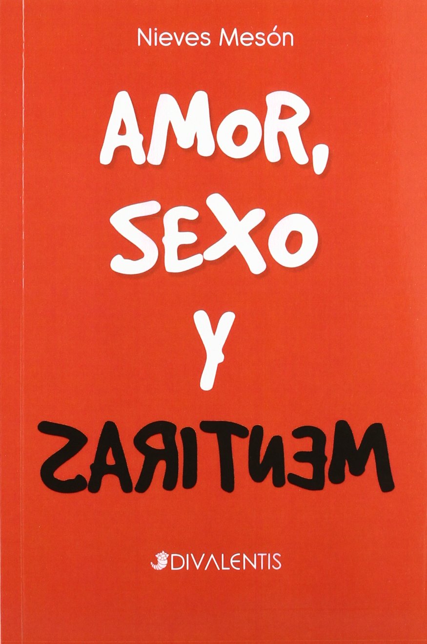 Amor, sexo y mentiras Learning & Reference