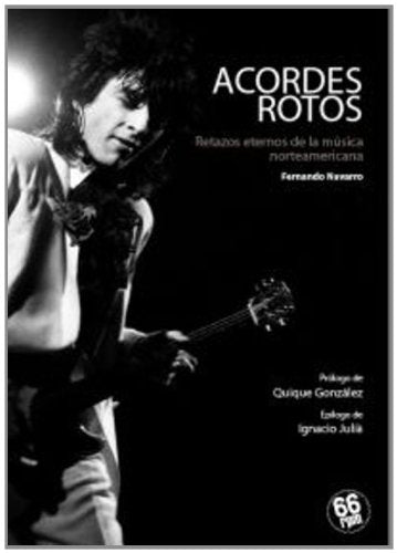 Acordes rotos : retazos eternos de la música norteamericana Social Sciences