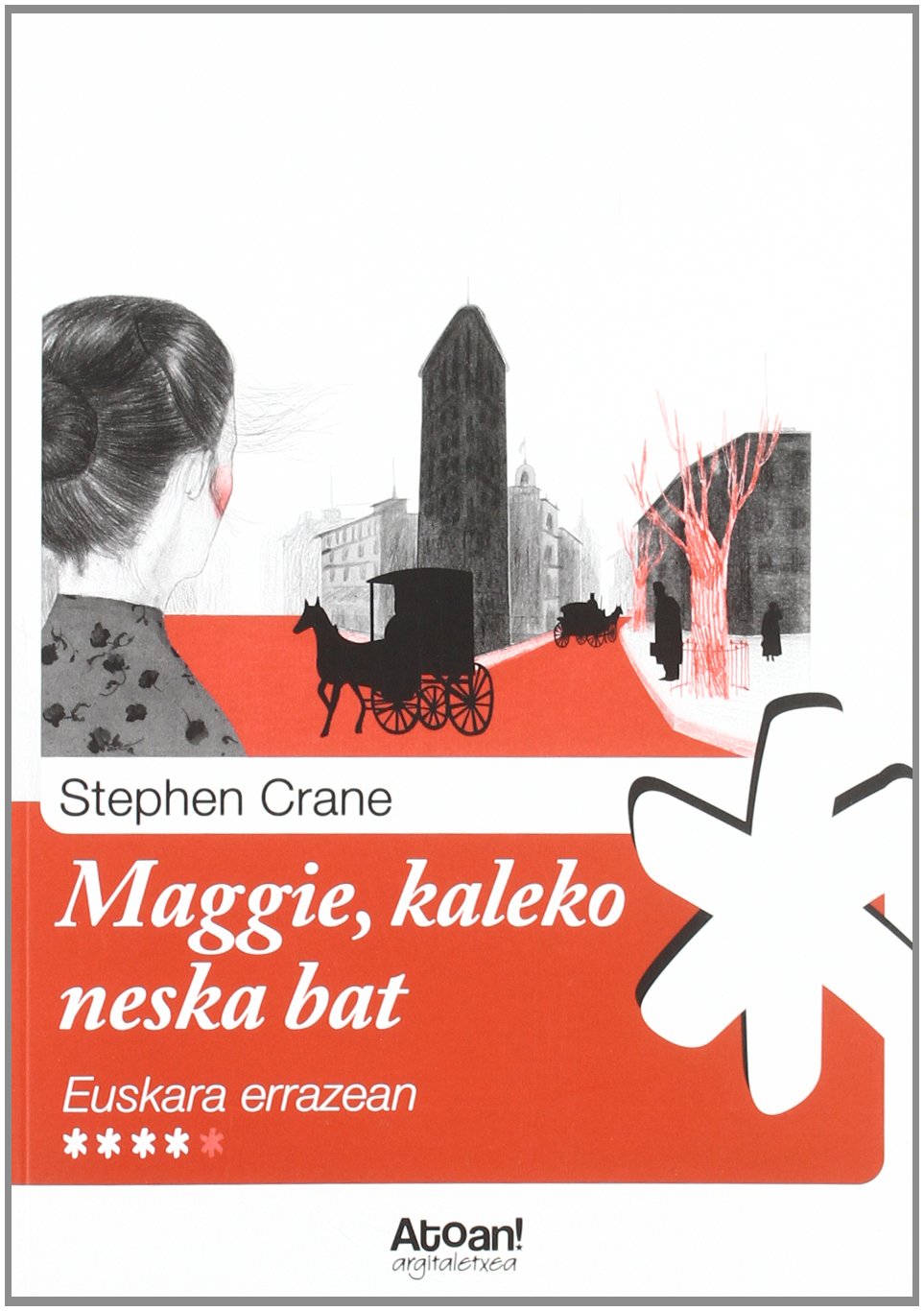 Crane, S: Maggie : kaleko neska bat Social Sciences