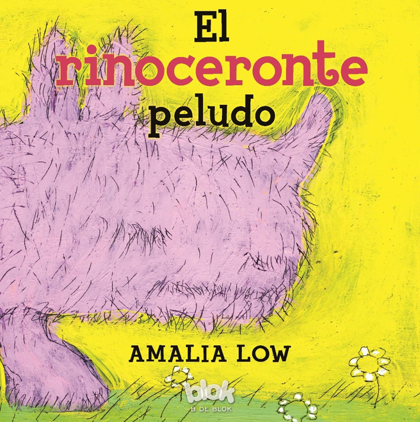 El Rinoceronte Peludo / The Hairy Rhinoceros (B de Blok) Novels & Short Stories