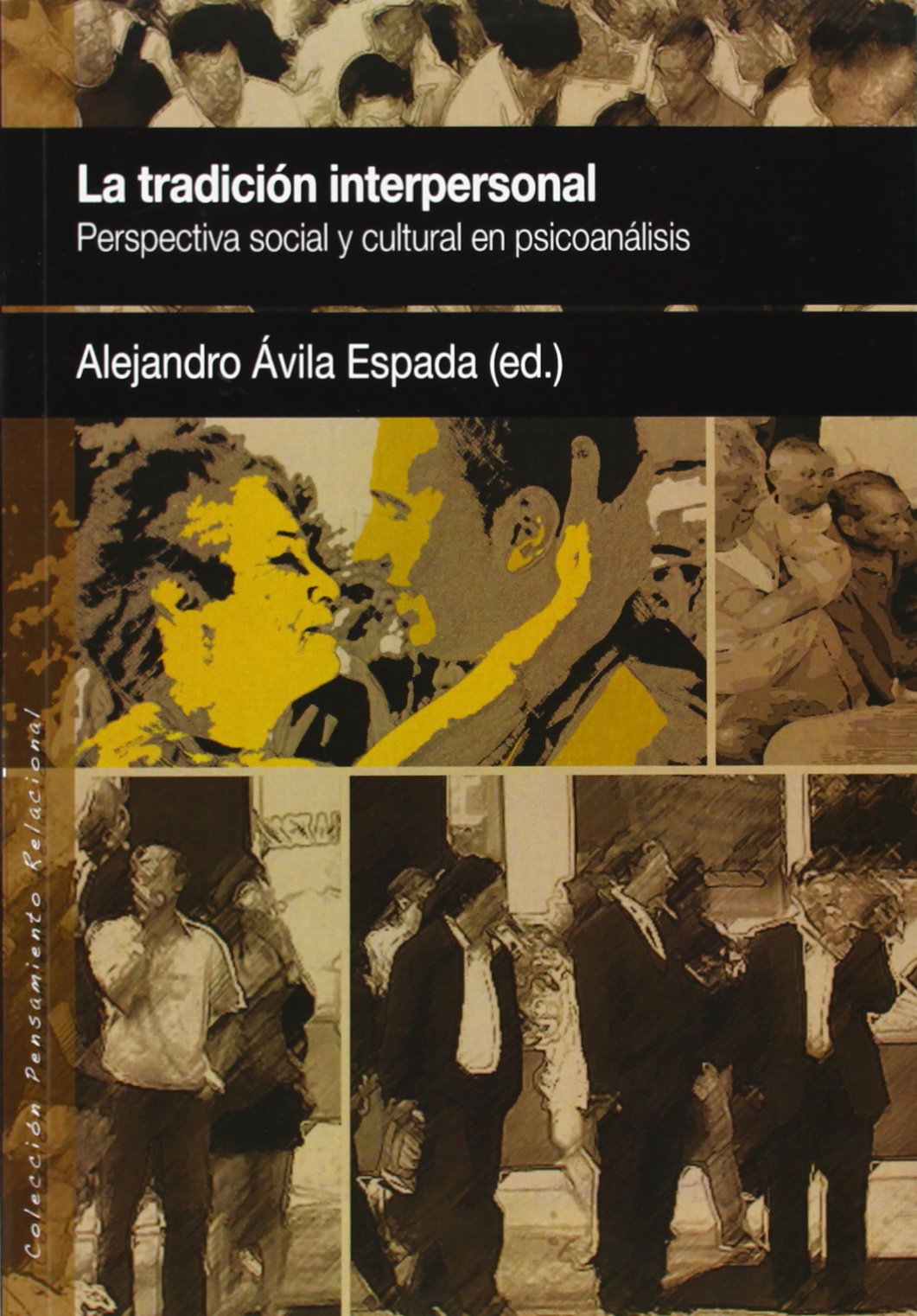 La tradición interpersonal: Perspectiva social y cultural en Psicoanálisis book