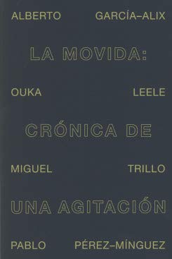 La Movida: Cronica de una agitación Travel