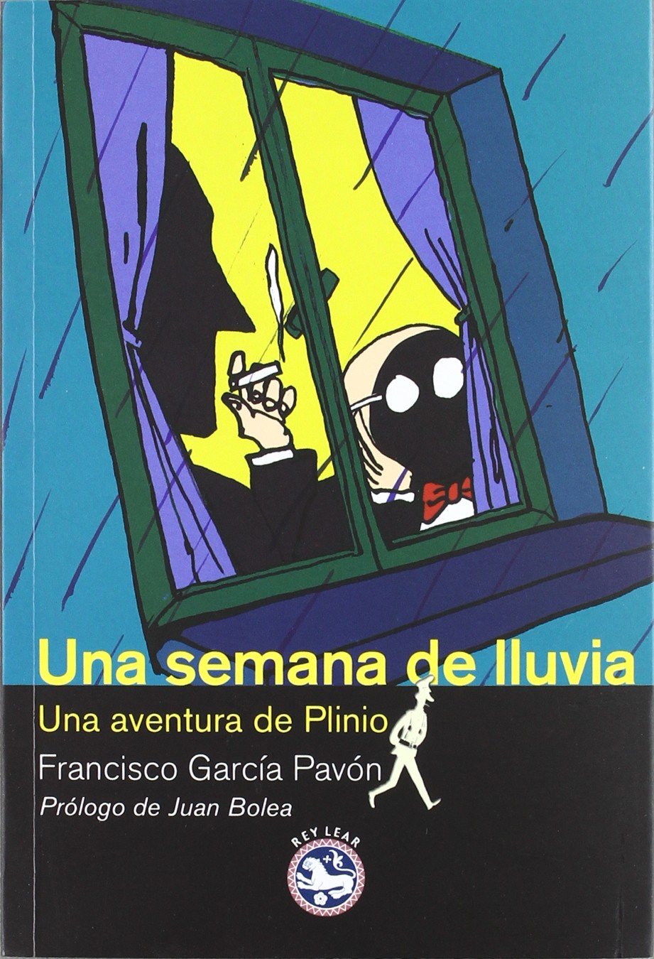 García Pavón, F: Una semana de lluvia : una aventura de Plin Education