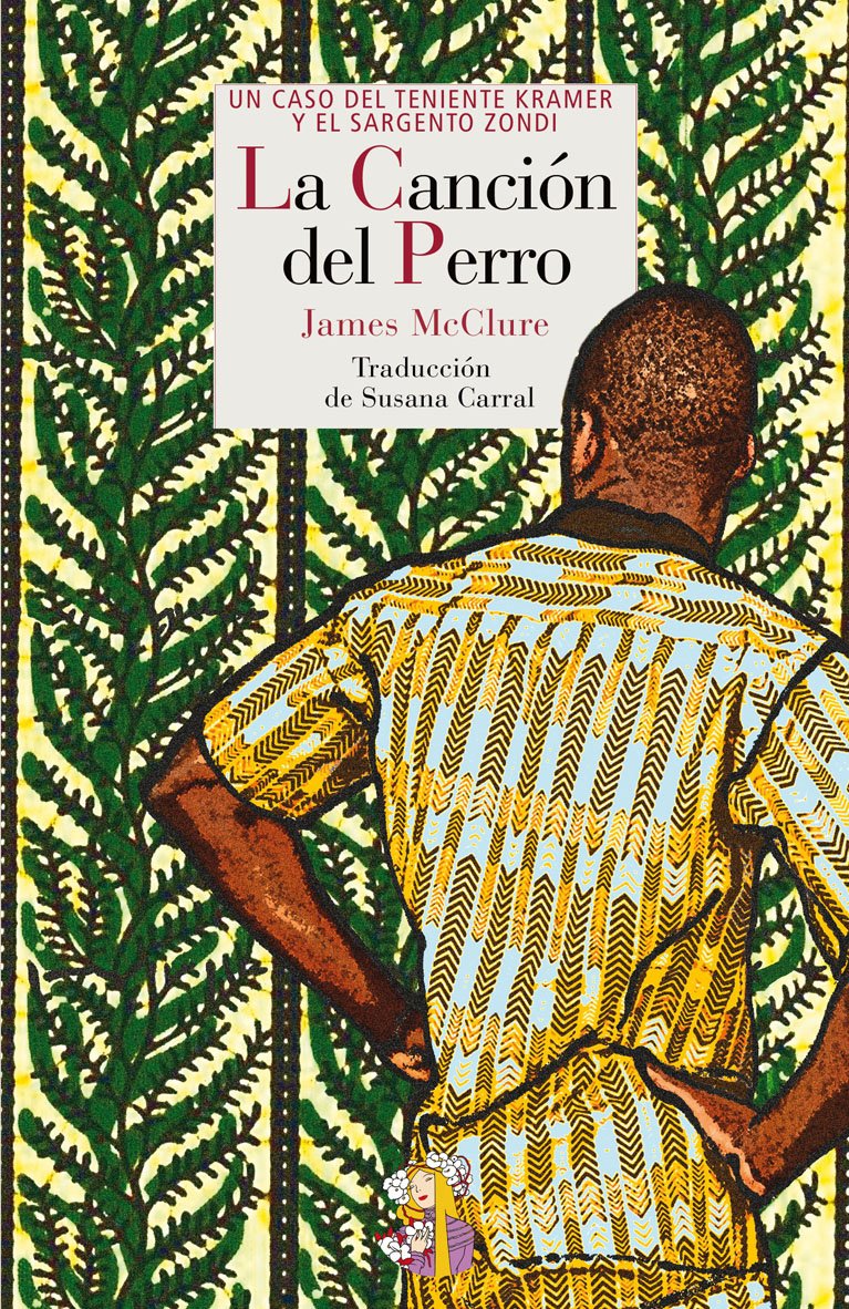 La canción del perro : un caso del teniente Kramer y el sargento Zondi (Literatura Reino de Cordelia, Band 12) Contemporary literature Books
