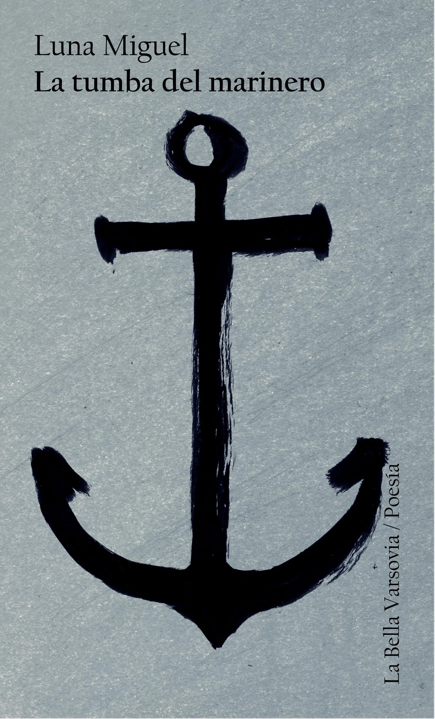 La tumba del marinero (La Bella Varsovia) Poetry