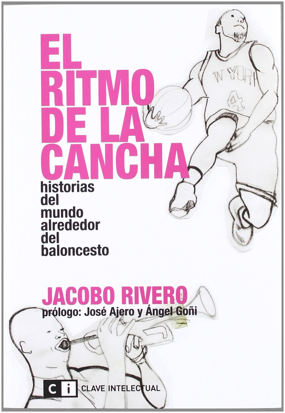El ritmo de la cancha: Historias del mundo alrededor del baloncesto book