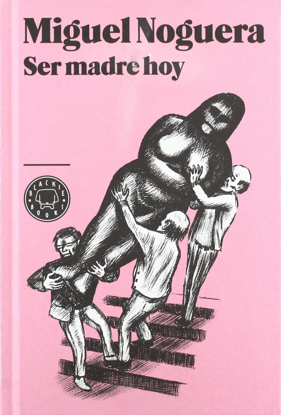 Ser madre hoy Learning & Reference