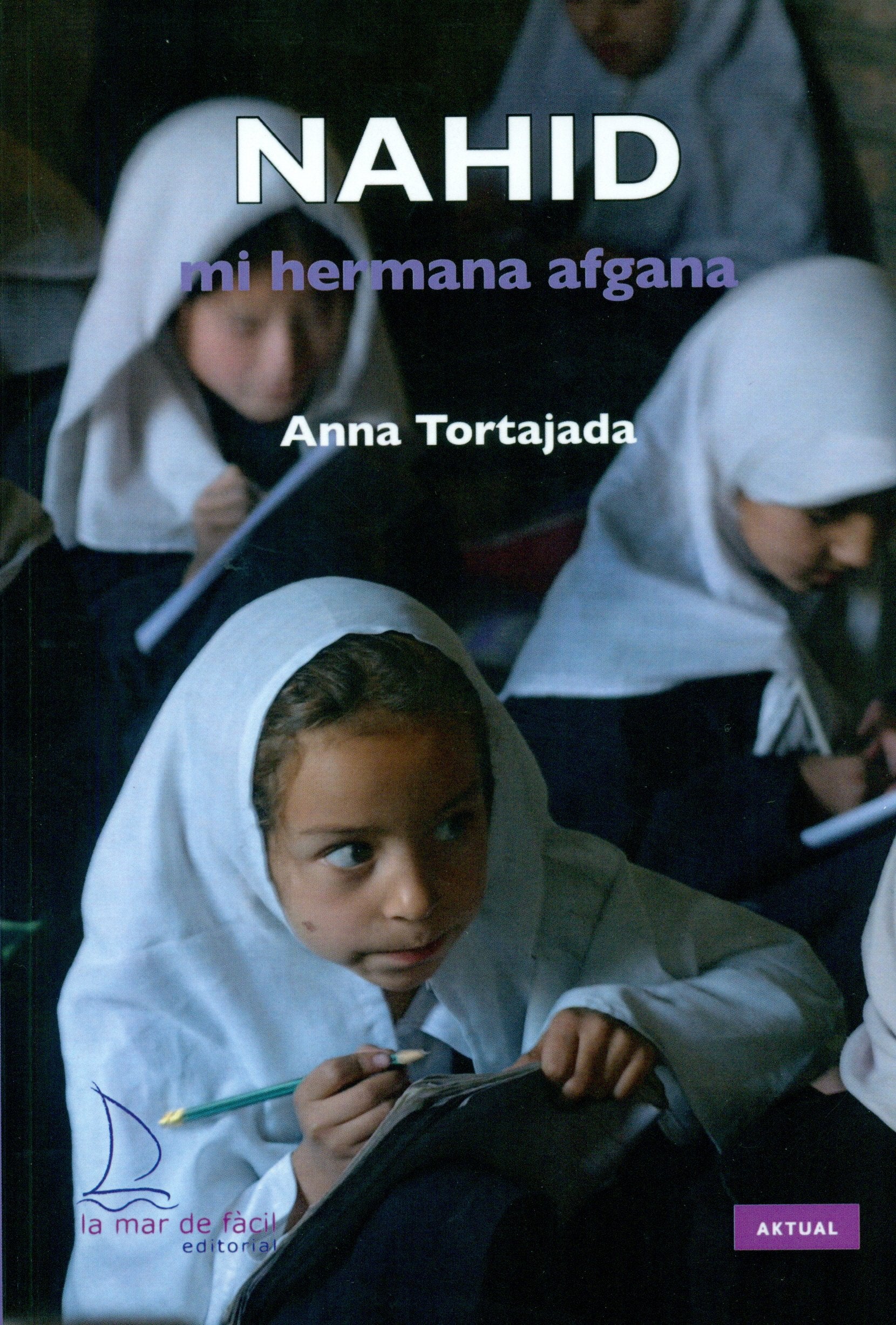 Tortajada, A: Nahid : la meva germana afganesa Contemporary literature