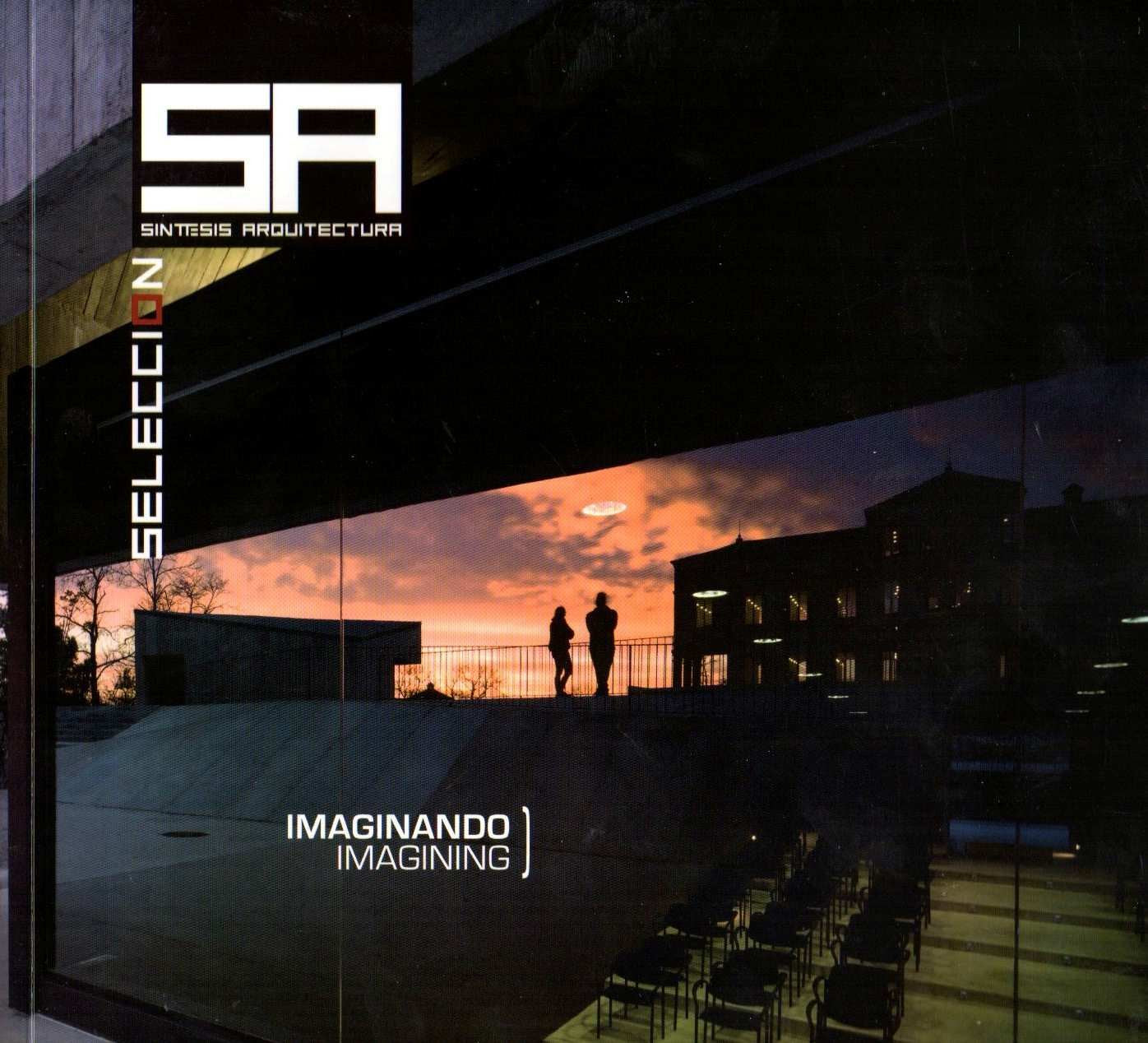Síntesis arquitectura selección : imaginando Imagining (SINTESIS ARQUITECTURA, Band 54) Social Sciences