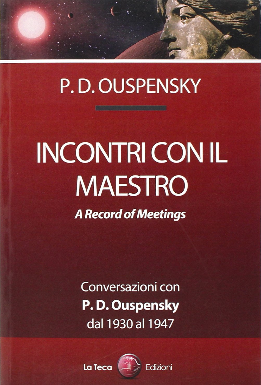 Incontri con il maestro. Conversazioni con P. D. Ouspensky, dal 1930 al 1947 book