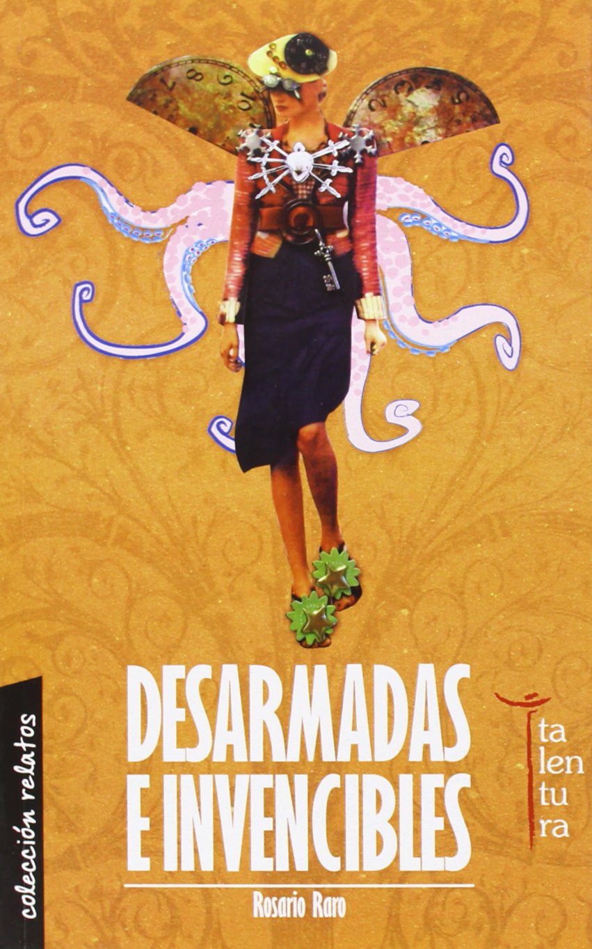 Desarmadas e invencibles book