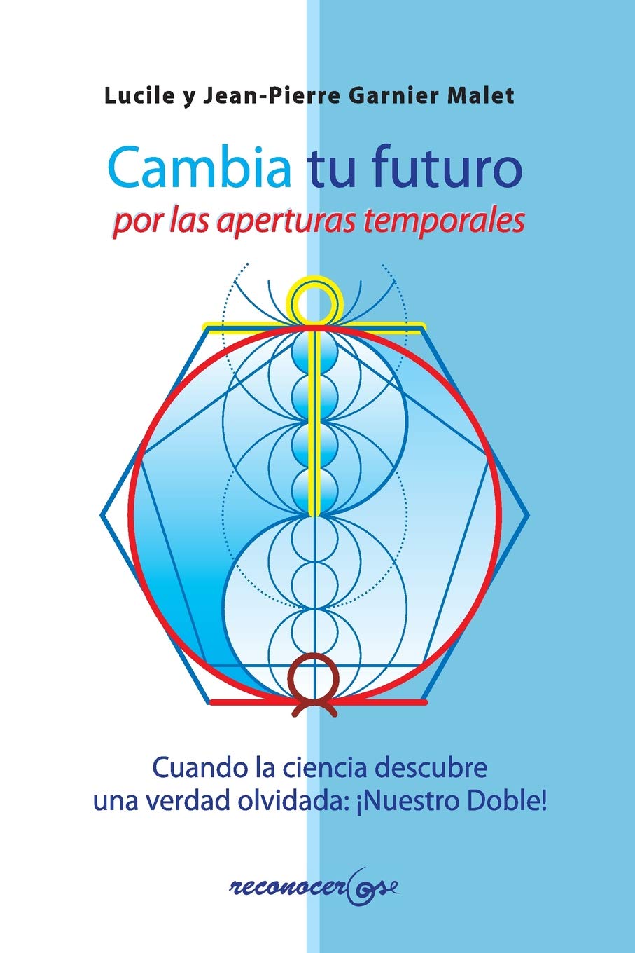 Cambia tu futuro por las aperturas temporales Religion & Esotericism