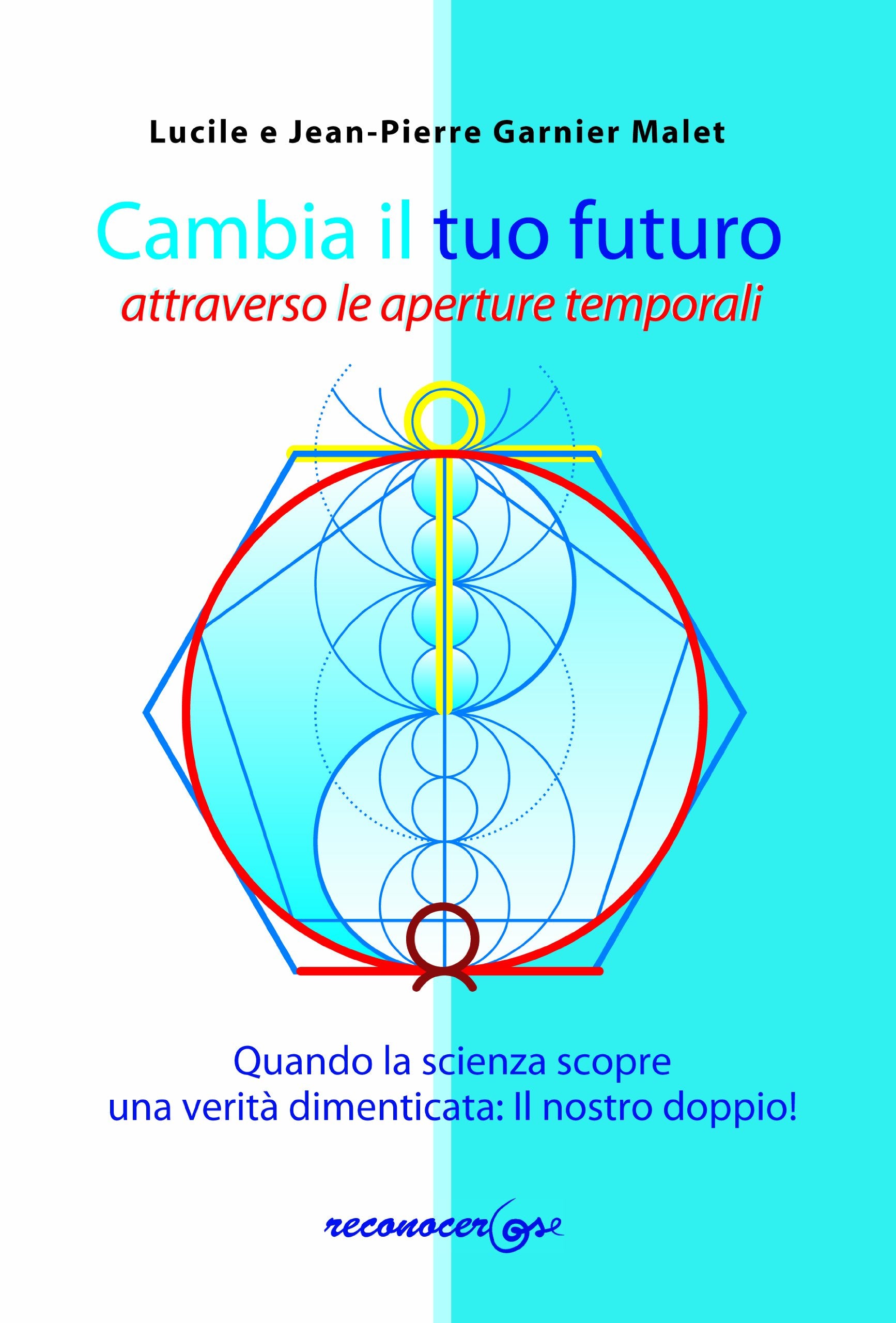 Cambia il tuo futuro attraverso le aperture temporali book