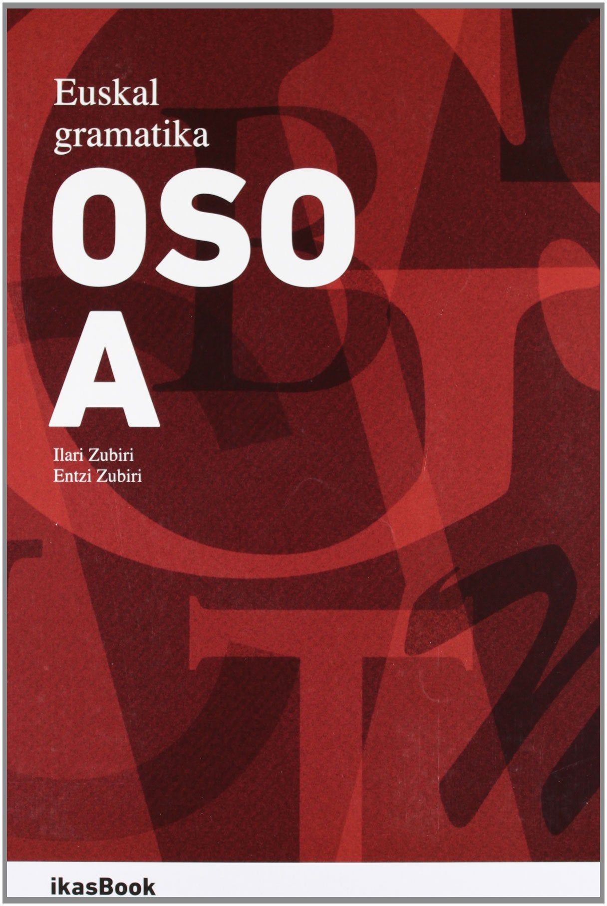 Euskal gramatika orokorra Learning & Reference