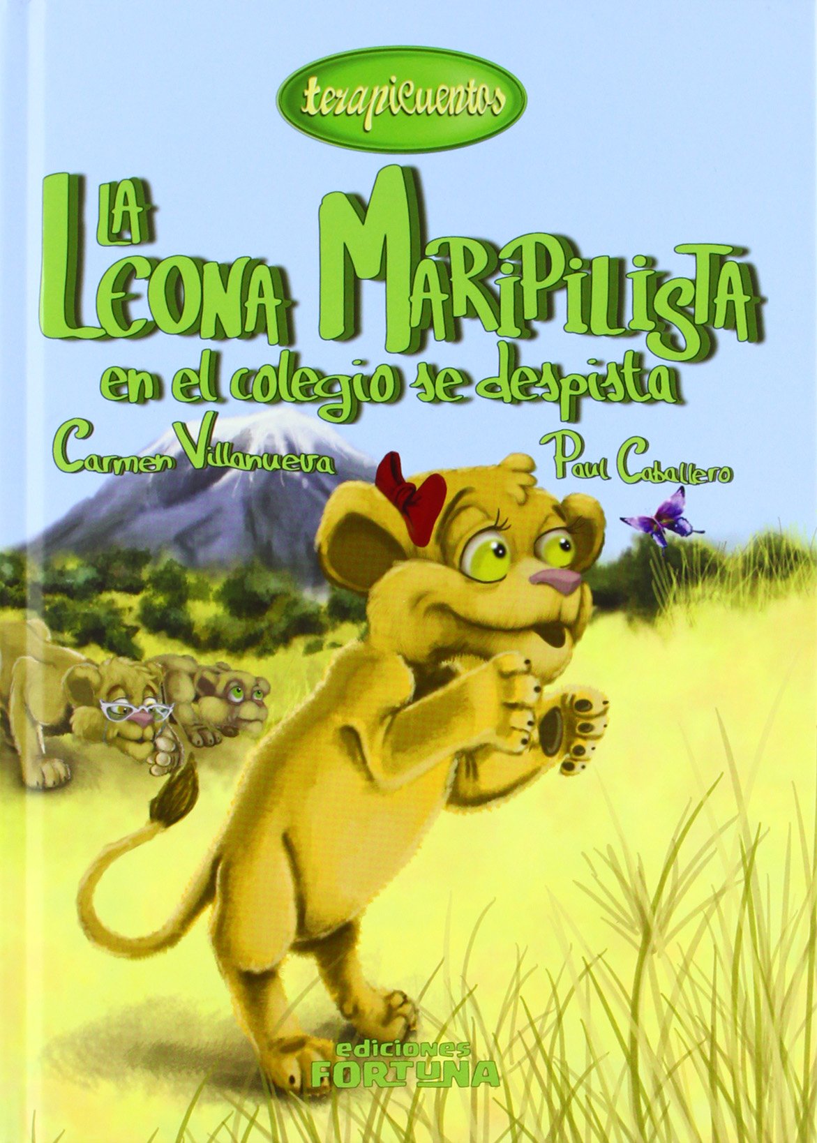 La leona Maripilista en el colegio se despista (Terapicuentos) Novels & Short Stories
