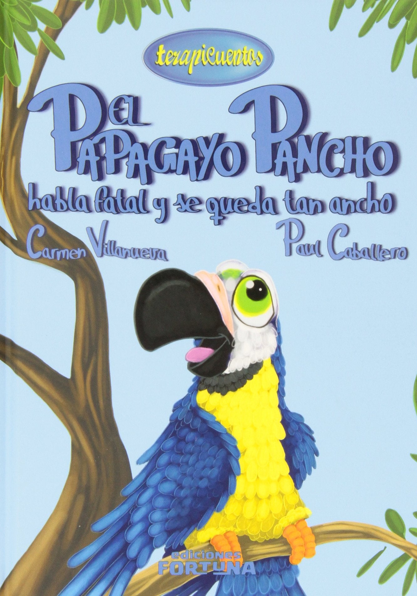 El papagayo Pancho habla fatal y se queda tan ancho book