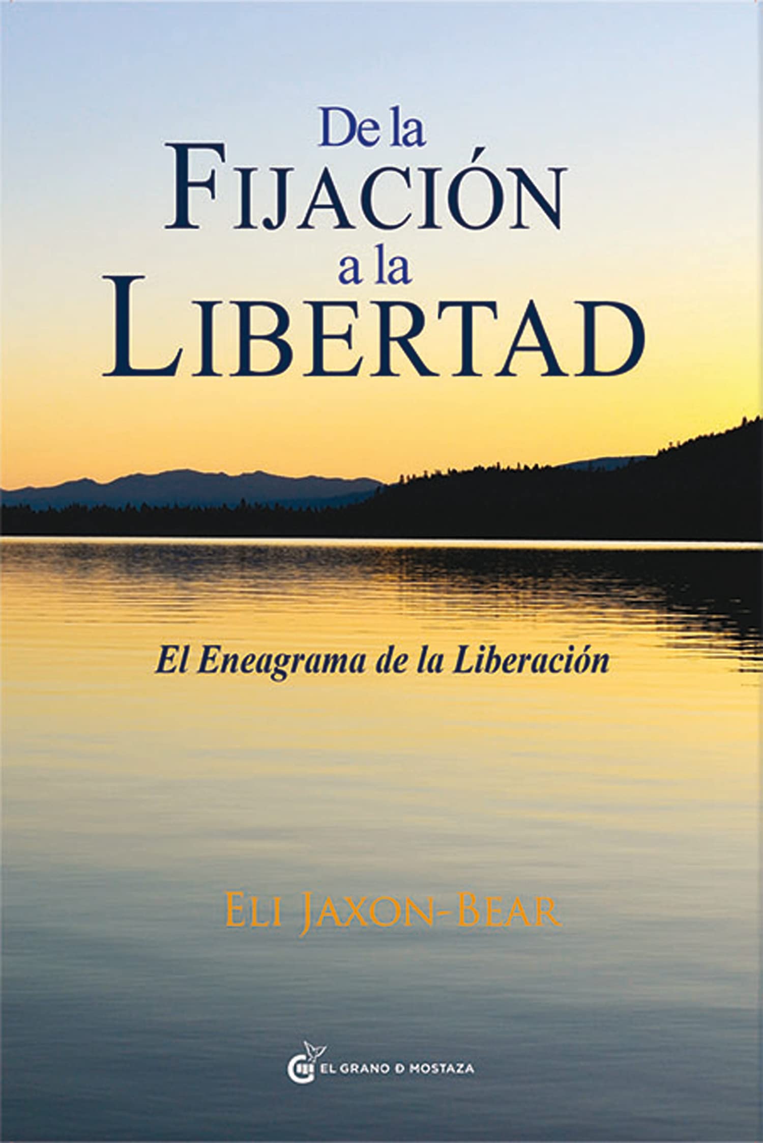 de la Fijacion a la Libertad Religion & Esotericism