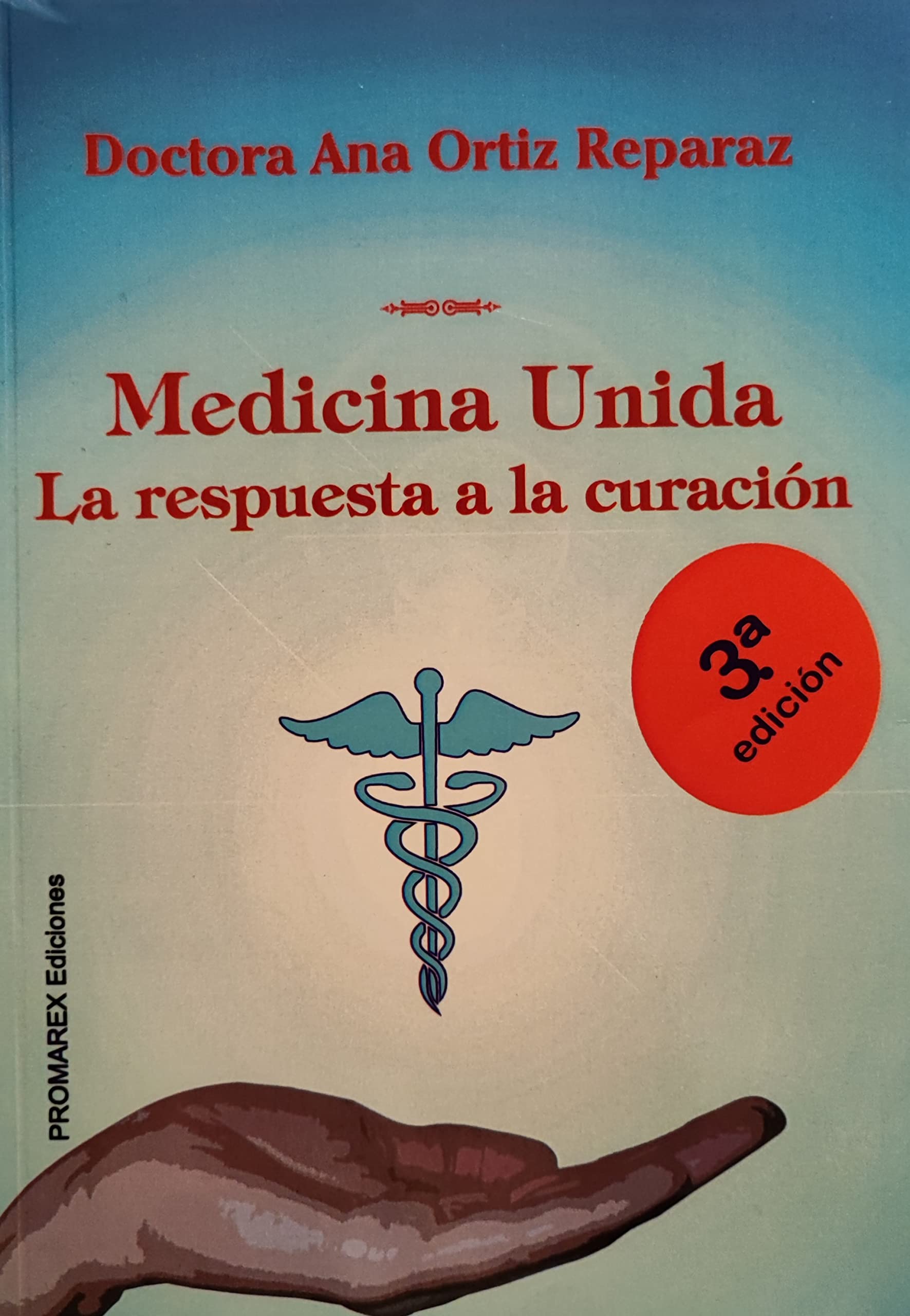 La Medicina Unida. Respuesta a la Curacion book