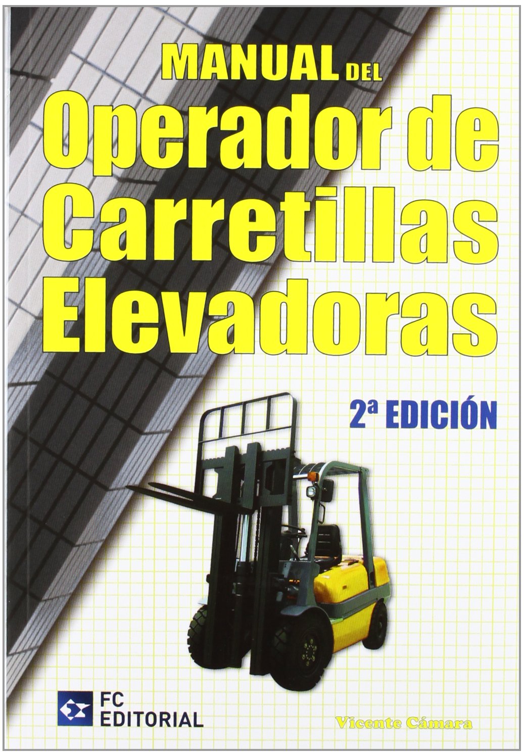 Manual del operador de carretillas elevadoras Study Guides