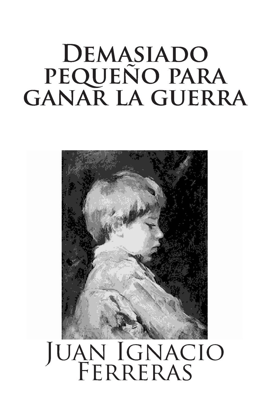 Demasiado pequeño para ganar la guerra Classics