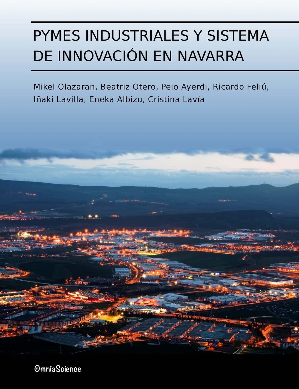 Pymes industriales y sistema de innovación en Navarra Business, Finance & Career