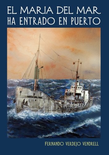 El María Del Mar Ha Entrado En Puerto Books