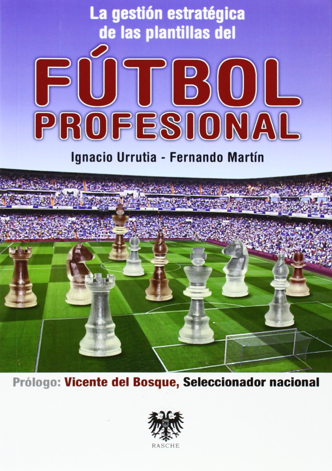 GESTION ESTRATEGICA DE PLANTILLAS DE FUTBOL PROFESIONAL Learning & Reference