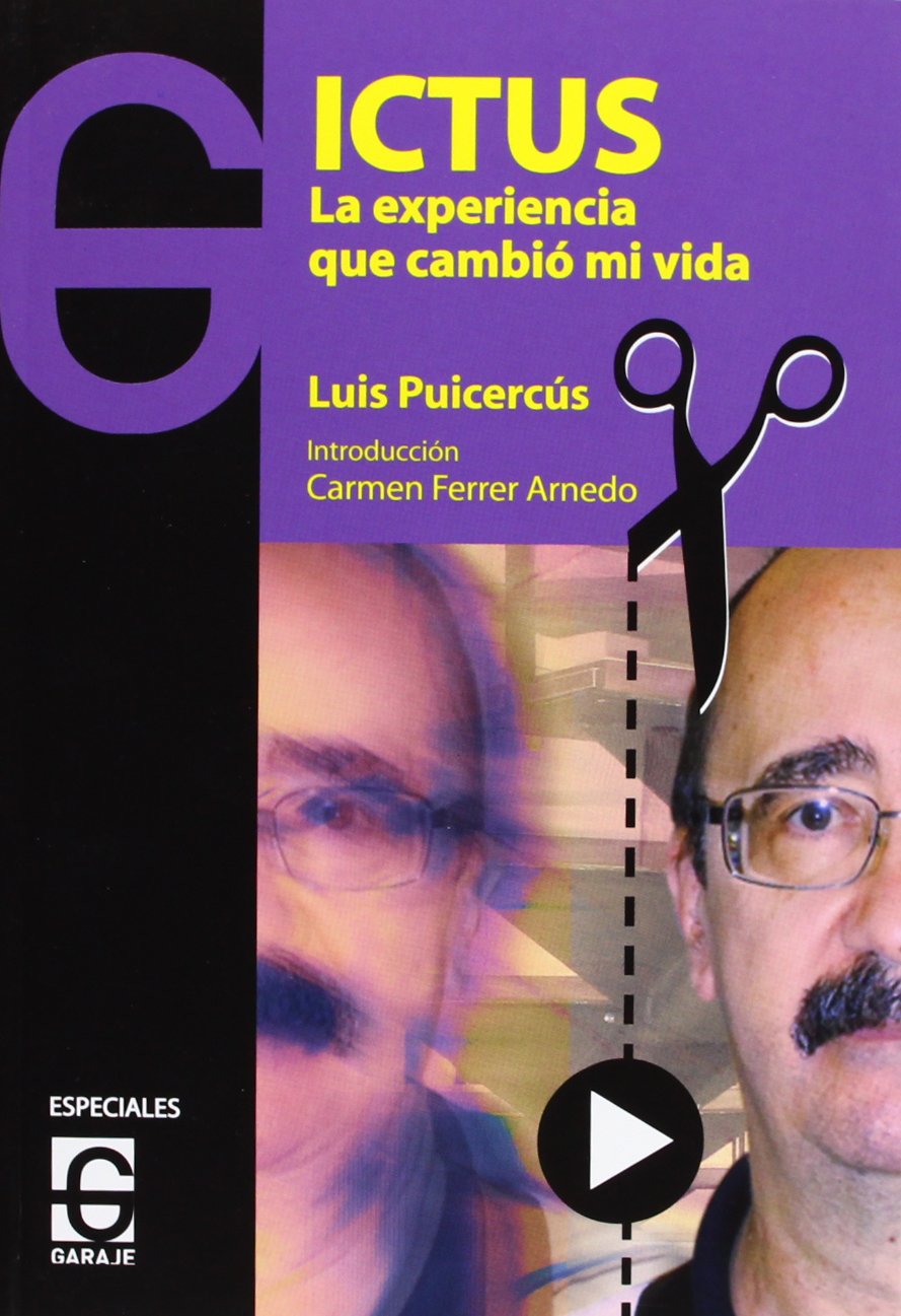 Ictus : la experiencia que cambió mi vida Novels & Short Stories