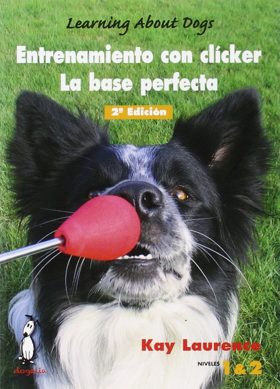 Entrenamiento con clicker : la base perfecta Pets