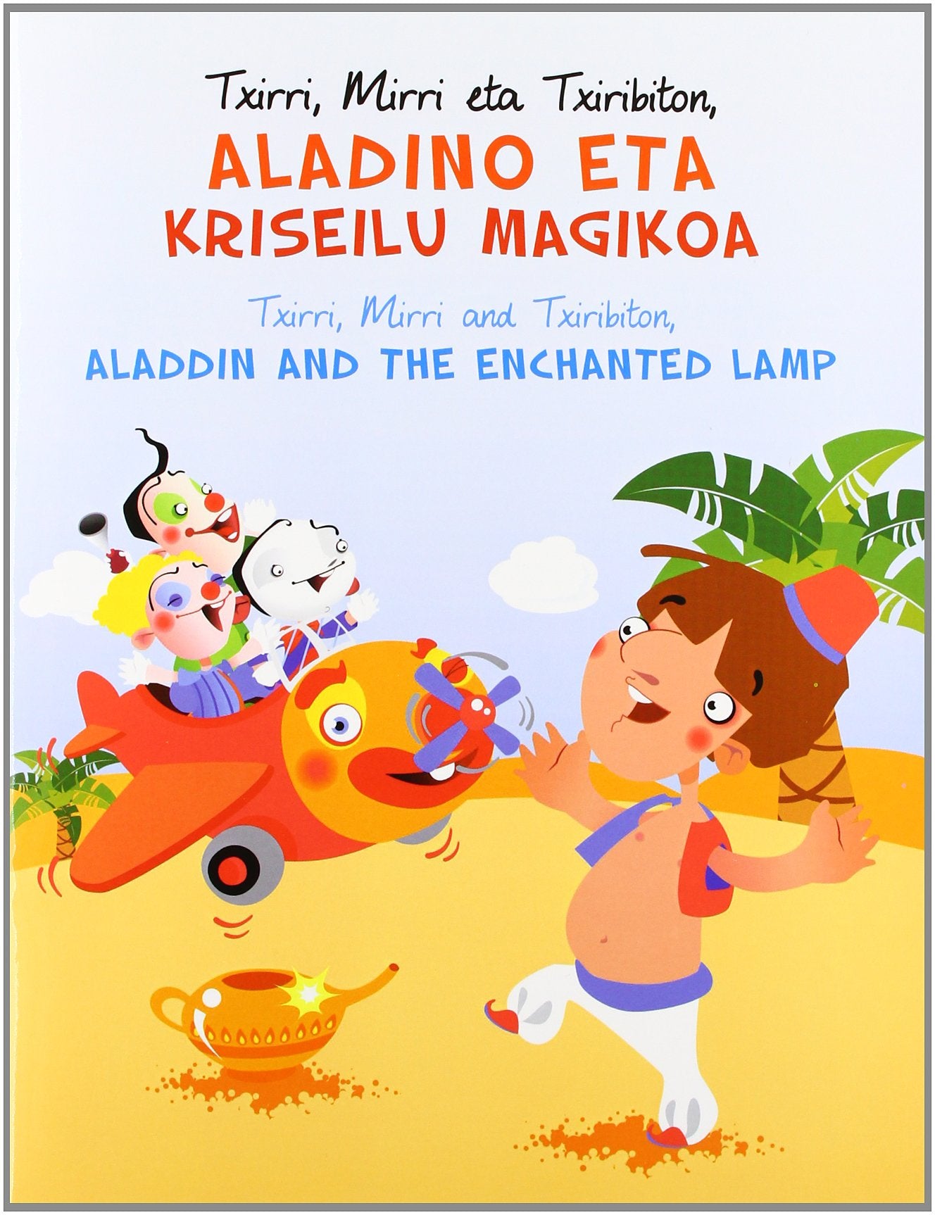 Aladino Eta Kriseilu Magikoa = Aladdin And The Enchanted (txirri, book