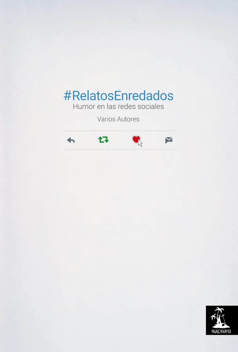 #RelatosEnredados: Humor en las redes sociales book