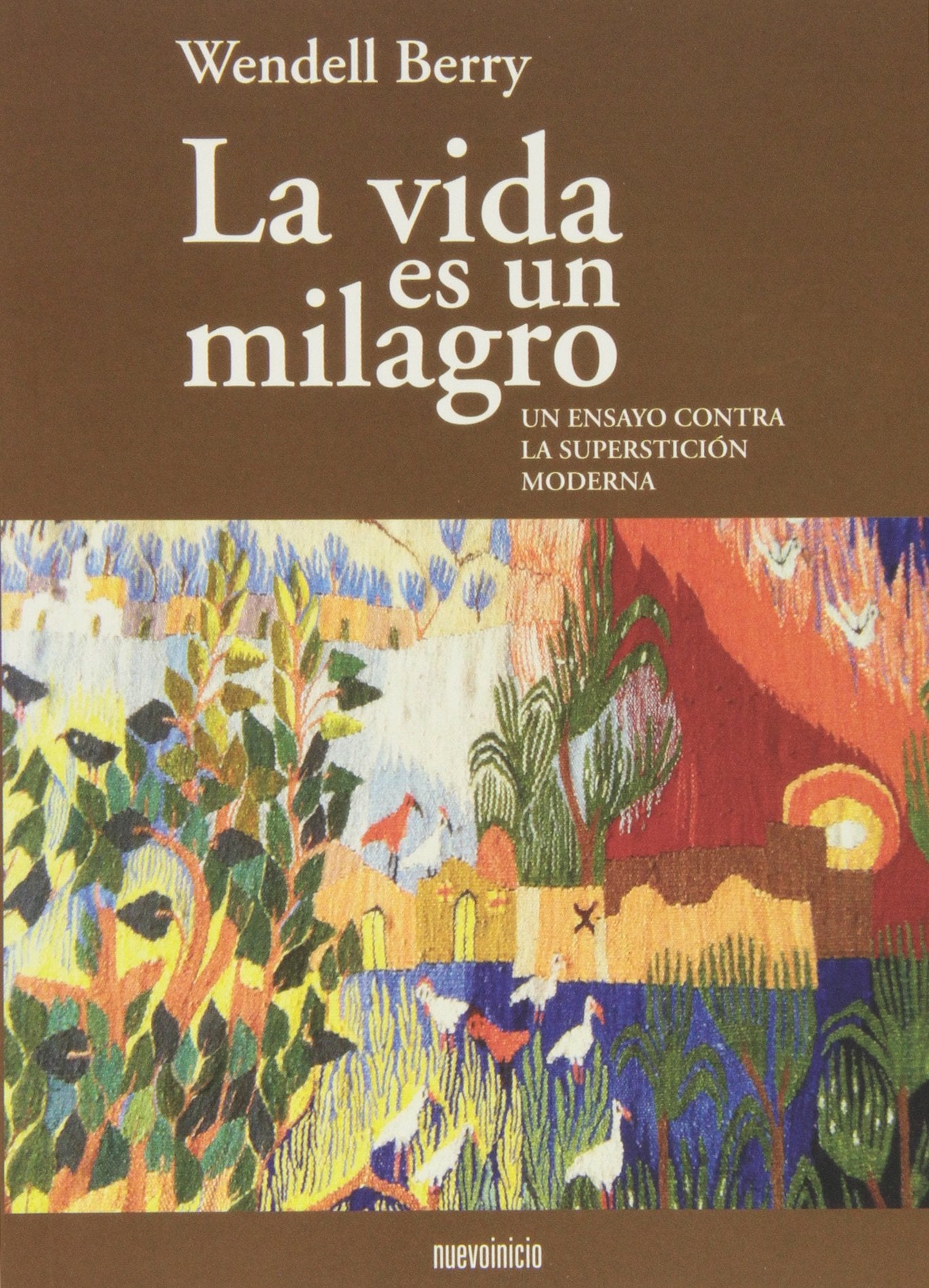 La vida es un milagro : un ensayo contra la superstición moderna (Areópagos) Philosophy
