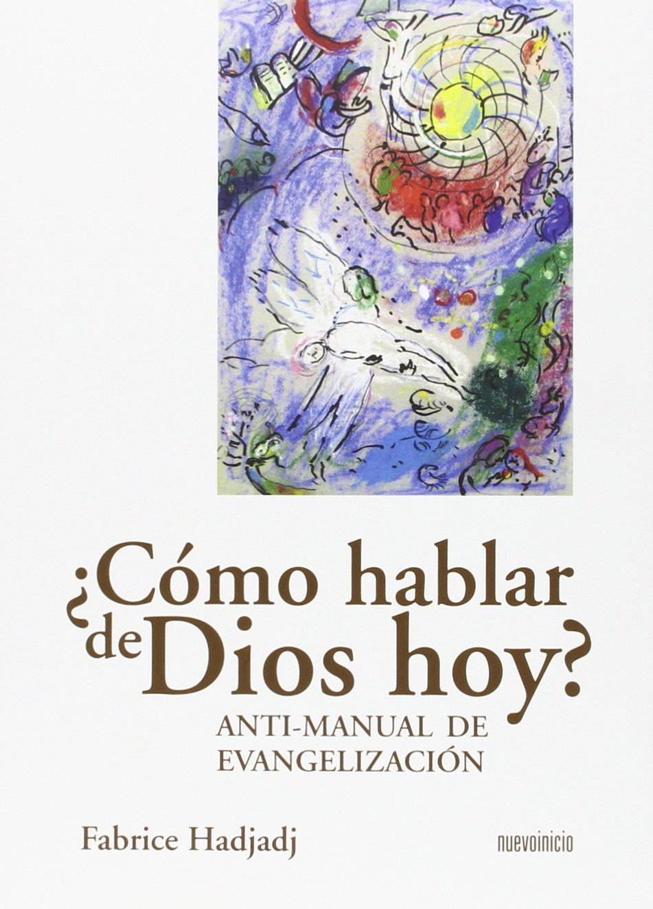 ¿Cómo hablar de Dios hoy? : anti-manual de evangelización (Areópagos) Philosophy