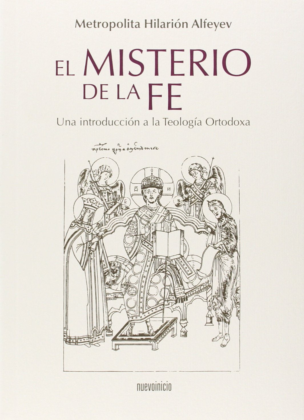 El misterio de la fe : una introducción a la teología ortodoxa (Pravoslavie) Social Sciences