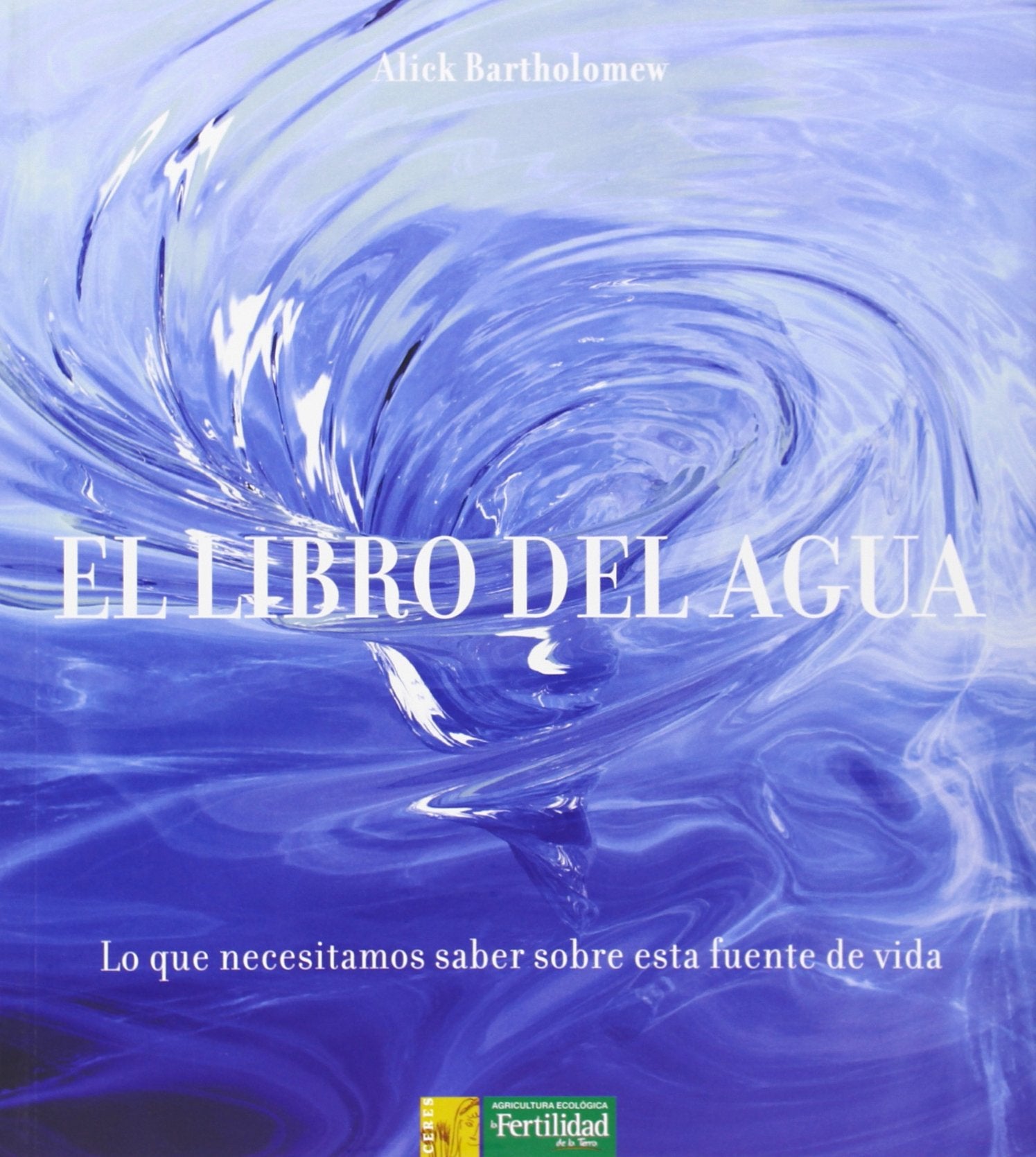 El libro del agua: lo que necesitamos saber sobre esta fuente de vida book
