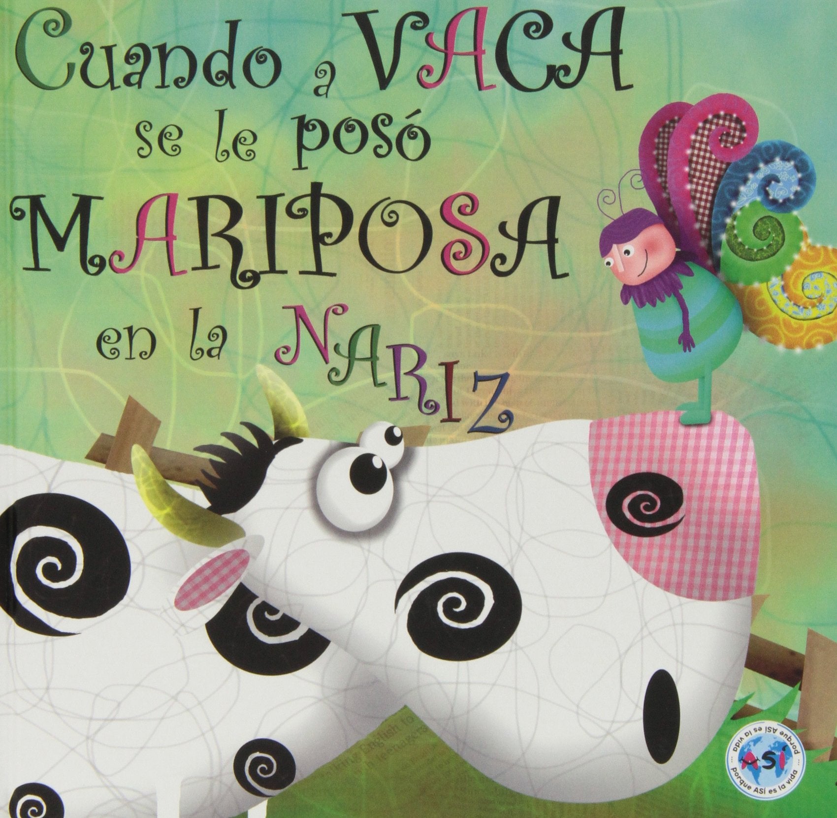Cuando a vaca se le posó mariposa en la nariz (ASÍ) Social Sciences