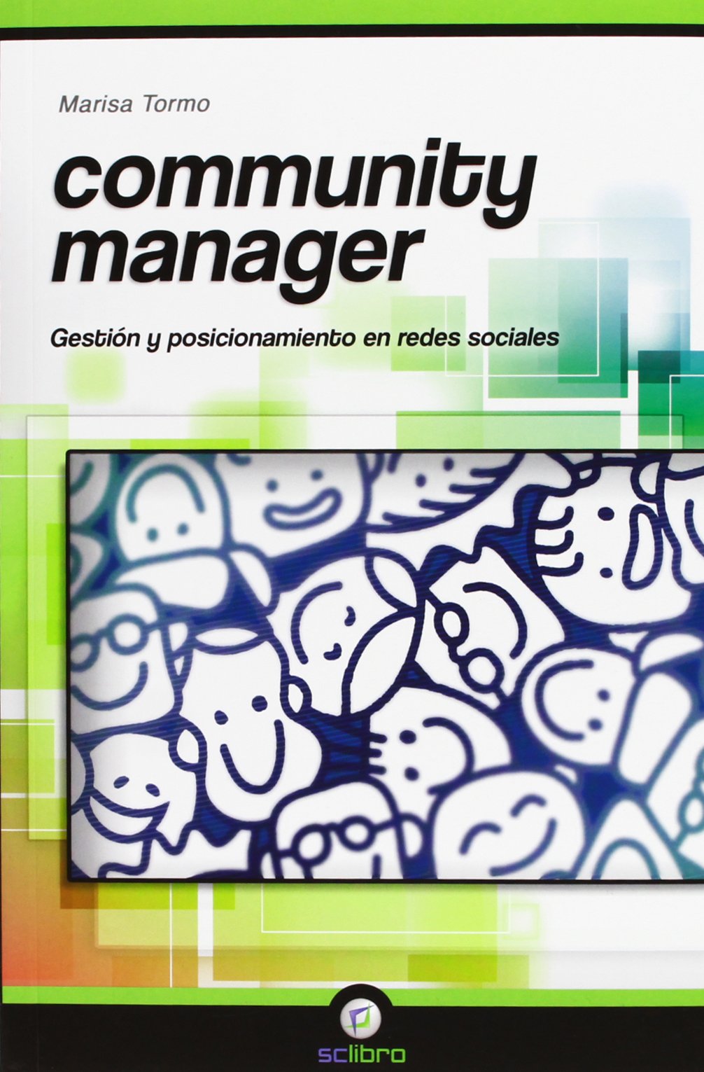 Community Manager. Gestión y posicionamiento en redes sociales book