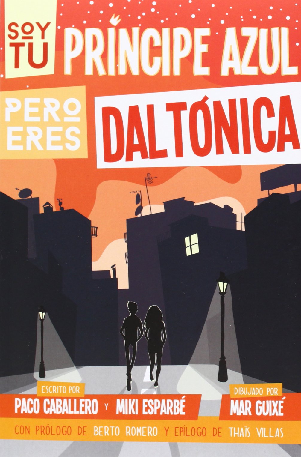 Soy tu príncipe azul pero eres daltónica: Amor daltónico book