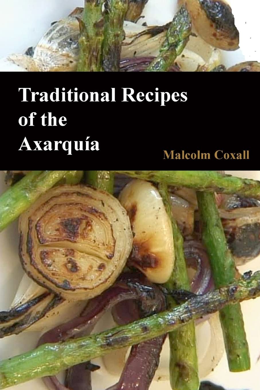 Traditional Recipes of the Axarquia book
