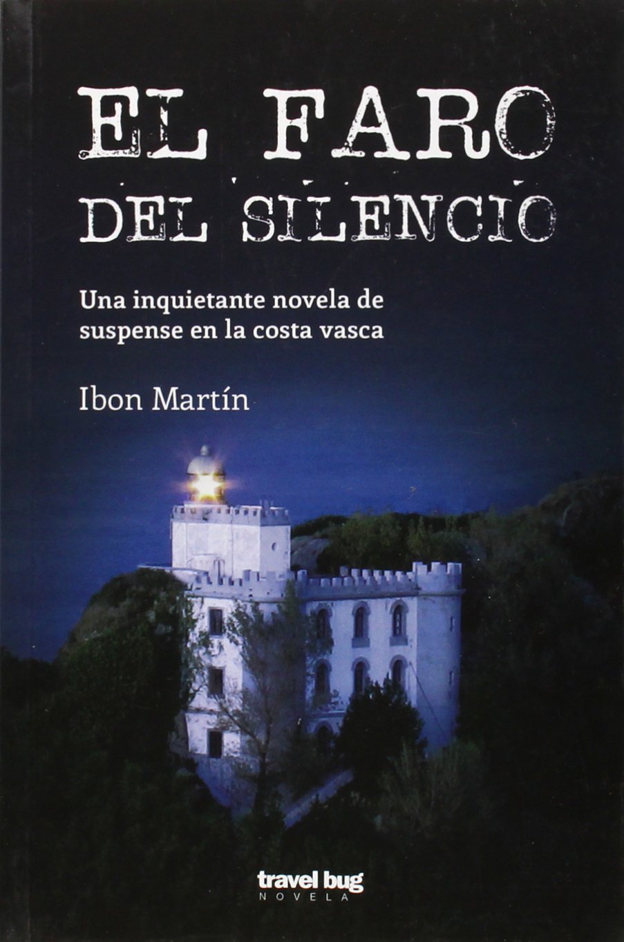 El faro del silencio : una inquietante novela de suspense en la costa vasca Contemporary literature