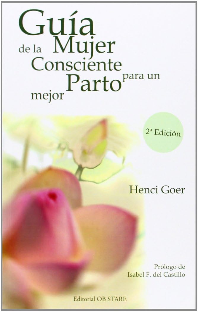 Guía de la mujer consciente para un parto mejor book