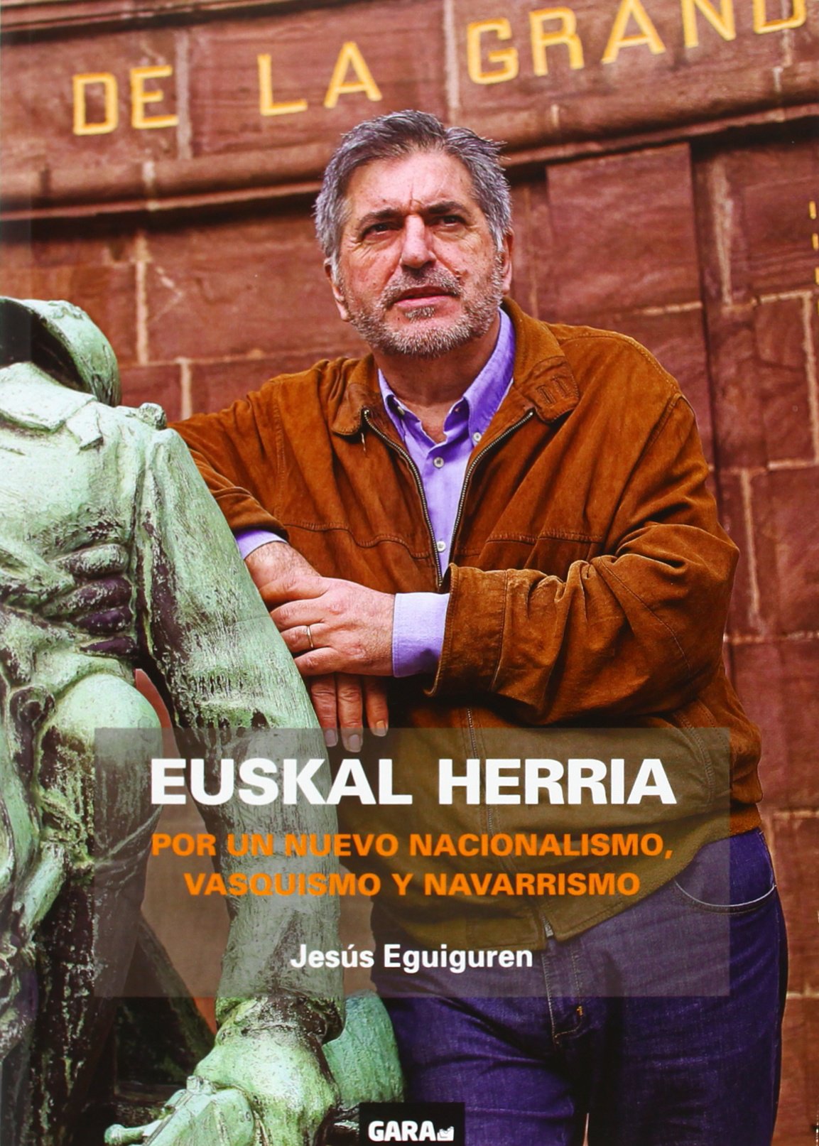Euskal Herria - Por Un Nuevo Nacionalismo, Vasquismo Y Navarrismo Books