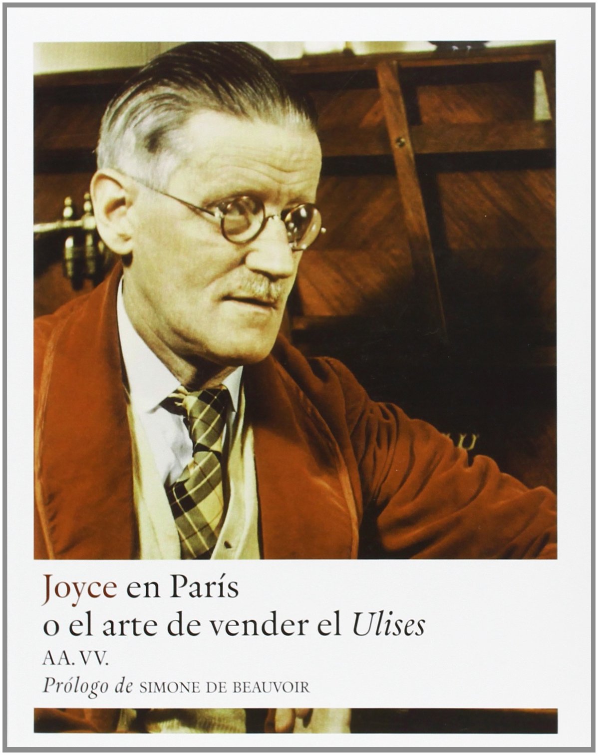 Joyce en París: o el arte de vender el Ulises book