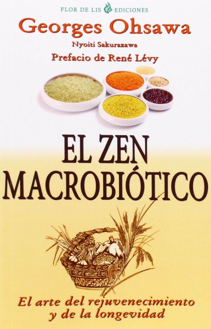 El zen macrobiótico: El arte del rejuvenecimiento y de la longevidad Religion & Esotericism
