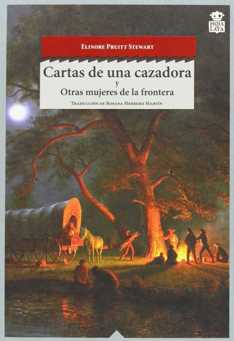 Cartas de una cazadora ; Otras mujeres del oeste book