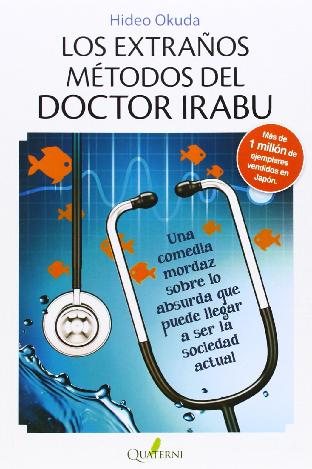 Los extraños métodos del doctor Irabu Contemporary literature