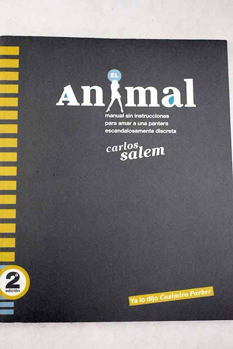 Animal, El - Manual Sin Instrucciones Para Amar A Una Pantera Escandalosamente Discreta Books