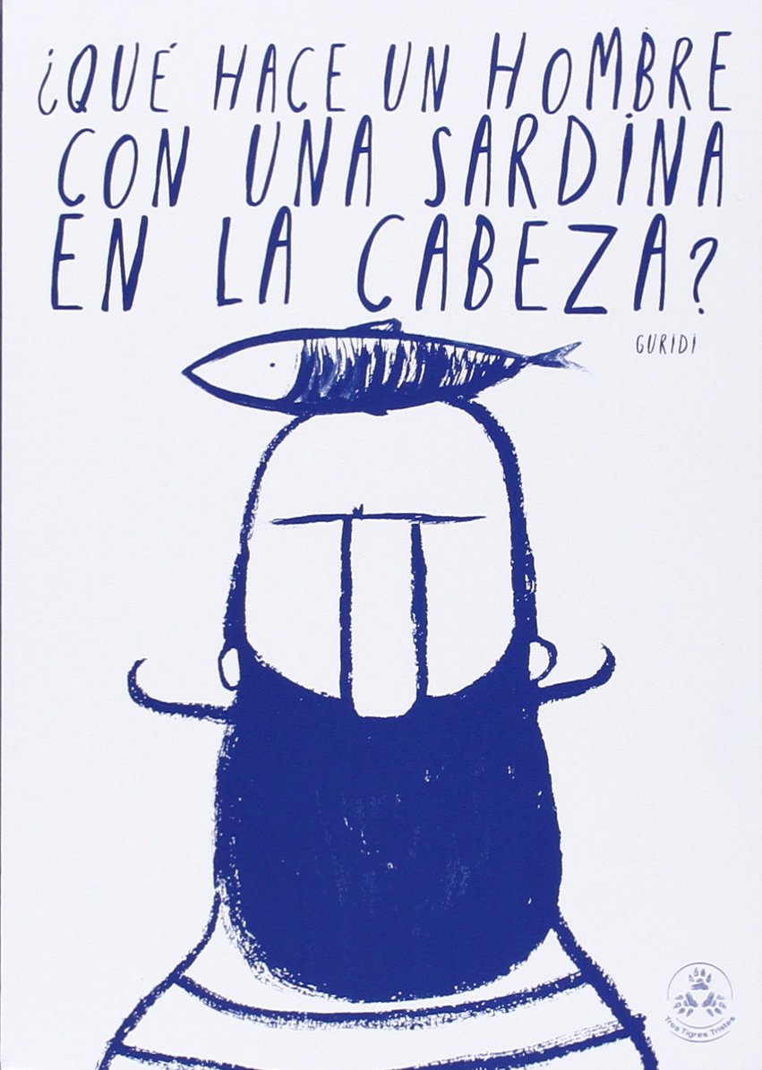 ¿Qué hace un hombre con una sardina en la cabeza? book