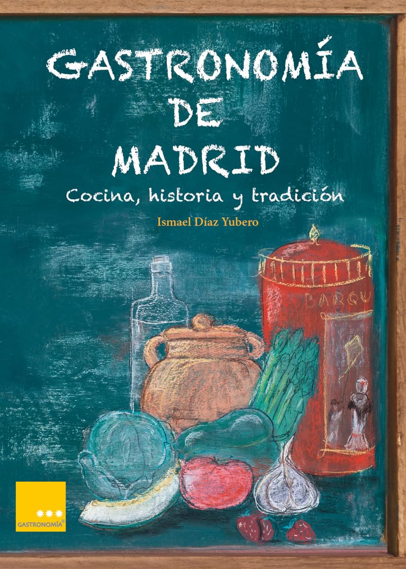 Gastronomía de Madrid : cocina, historia y tradición (Estrellas de la Gastronomía, Band 3) Leisure, Home & Garden