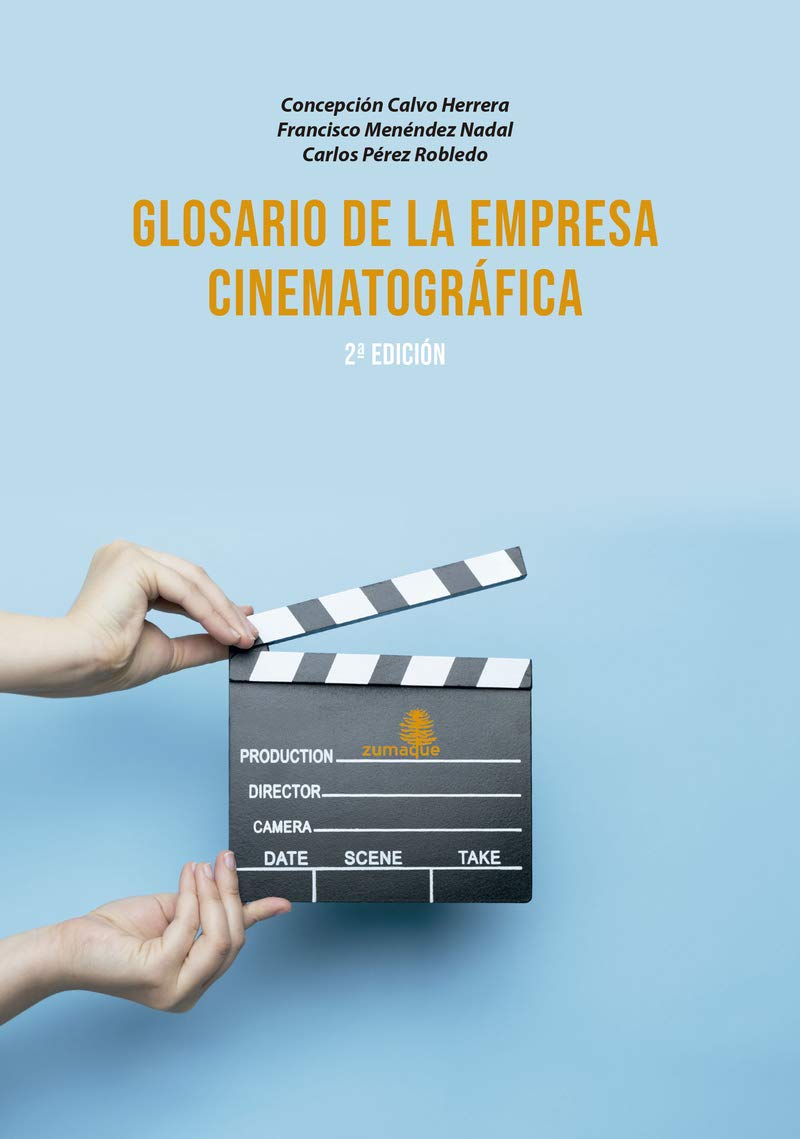 GLOSARIO DE LA EMPRESA CINEMATOGRAFICA 2/E (Narrativa (alcala)) Books